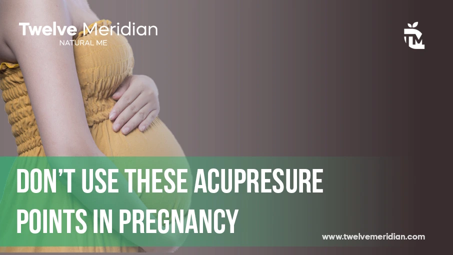 Acupuncture points contraindicated in pregnancy